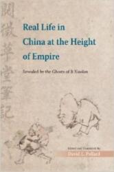 Real Life in China at the Height of Empire - Revealed by the Ghosts of Ji Xiaolan (ISBN: 9789629966010)