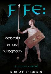 Fife: Genesis of the Kingdom (ISBN: 9781805143840)