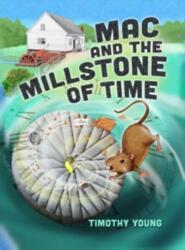 Mac and the Millstone of Time (ISBN: 9780764367977)