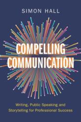 Compelling Communication (ISBN: 9781009447430)