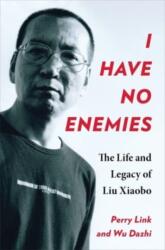 I Have No Enemies (ISBN: 9780231216760)