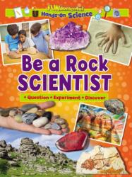 Be a Rock Scientist (ISBN: 9781788564359)