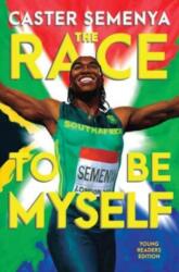 Race to Be Myself Young Readers Edition (ISBN: 9781324030973)