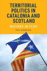 Territorial Politics in Catalonia and Scotland (ISBN: 9781526163059)
