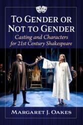 To Gender or Not to Gender (ISBN: 9781476683539)