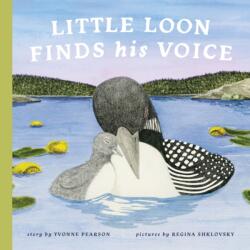 Little Loon Finds His Voice (ISBN: 9781685559762)