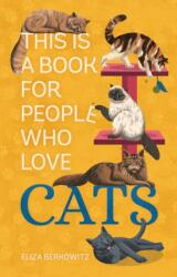This Is a Book for People Who Love Cats (ISBN: 9780762483099)