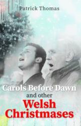 Carols Before Dawn and Other Welsh Christmases (ISBN: 9781845242688)