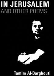 In Jerusalem and Other Poems - Tamim Al-Barghouti (ISBN: 9781566560238)