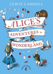 Alice's Adventures in Wonderland (ISBN: 9780141361345)
