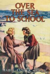 Over The Sea To School (ISBN: 9781847453365)