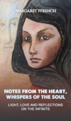 Notes from the Heart, Whispers of the Soul (ISBN: 9781035830053)