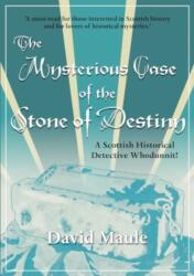 The Mysterious Case of the Stone of Destiny (ISBN: 9781913836269)