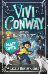 Vivi Conway and the Haunted Quest (ISBN: 9781913311902)