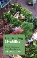 Cultivating Livability (ISBN: 9781517914981)