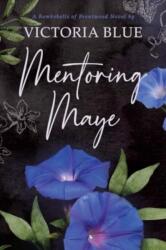 Mentoring Maye (ISBN: 9781642634006)