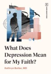 What Does Depression Mean for My Faith? (ISBN: 9781433593451)
