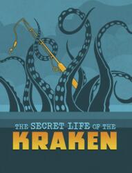 The Secret Life of the Kraken (ISBN: 9781398250086)