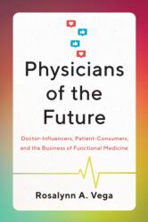 Physicians of the Future (ISBN: 9781477328682)