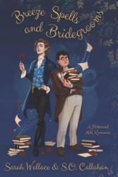Breeze Spells and Bridegrooms - S. O. Callahan (ISBN: 9781737432746)