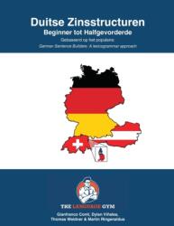 DUITSE ZINSSTRUCTUREN - Beginner tot Halfgevorderde (ISBN: 9783949651762)
