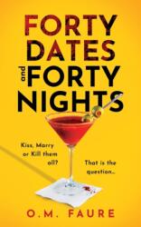 Forty Dates and Forty Nights (ISBN: 9781916437081)