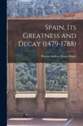 It's Greatness and Decay Spain (ISBN: 9781018288635)