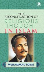 Reconstruction of Religious Thought in Islam (ISBN: 9789394112117)