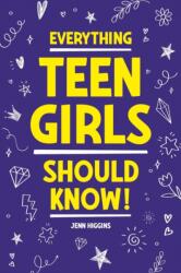 Everything Teen Girls Should Know! (ISBN: 9781957590356)