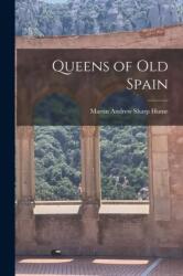 Queens of Old Spain (ISBN: 9781016942980)