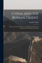 China and the Roman Orient (ISBN: 9781015576339)