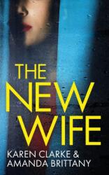 NEW WIFE an unputdownable psychological thriller with a breathtaking twist (ISBN: 9781804056257)