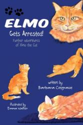 Elmo Gets Arrested! (ISBN: 9781739641801)