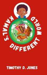 Kamal's Different World (ISBN: 9781387596669)