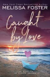 Caught by Love (ISBN: 9781948004305)