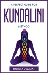 Perfect Guide for Kundalini Method (ISBN: 9781804772539)