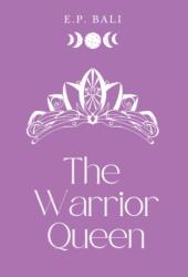 Warrior Queen (ISBN: 9780645465082)
