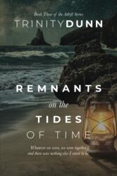 Remnants on the Tides of Time (ISBN: 9781737053965)