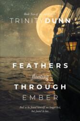 Feathers Floating through Ember (ISBN: 9781737053941)