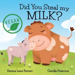 Did You Steal my MILK? (ISBN: 9781657515062)