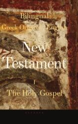 Bilingual New Testament I - The Holy Gospel (ISBN: 9781387871650)