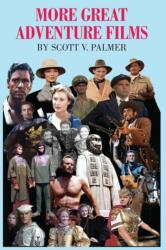 More Great Adventure Films (ISBN: 9781087976310)