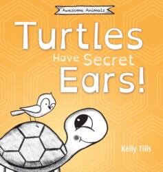 Turtles Have Secret Ears (ISBN: 9781955758024)