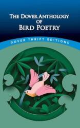 The Dover Anthology of Bird Poetry (ISBN: 9780486849287)