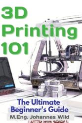 3D Printing 101 (ISBN: 9783949804045)