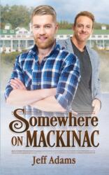 Somewhere on Mackinac (ISBN: 9780986136054)