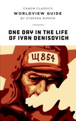Worldview Guide for One Day in the Life of Ivan Denisovich (ISBN: 9781591282457)