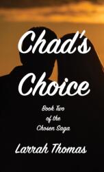 Chad's Choice (ISBN: 9781649453136)