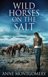 Wild Horses On The Salt (ISBN: 9784867473887)
