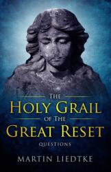 Holy Grail of the Great Reset (ISBN: 9781909426573)